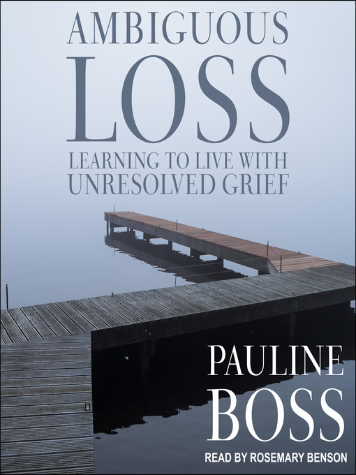 Title details for Ambiguous Loss by Pauline Boss, PhD - Available